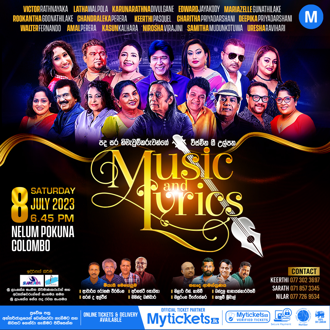 𝙏𝙄𝘾𝙆𝙀𝙏𝙎 𝙊𝙐𝙏 𝙉𝙊𝙒 ! 

'𝙈𝙪𝙨𝙞𝙘 & 𝙇𝙮𝙧𝙞𝙘𝙨'
පද සර නිමැවුම්කරුවන්ගේ  විස්මිත ගී උල්පත 

💳 >>Pay online and get it reserved : mytickets.lk/event/music-an…

#myticketslk #concert #event #tickets #onlinetickets #nelumpokuna  #musicalshow #colombo