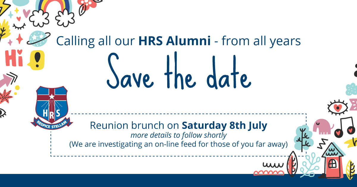 Calling all our HRS Alumni

Please Save the Date!