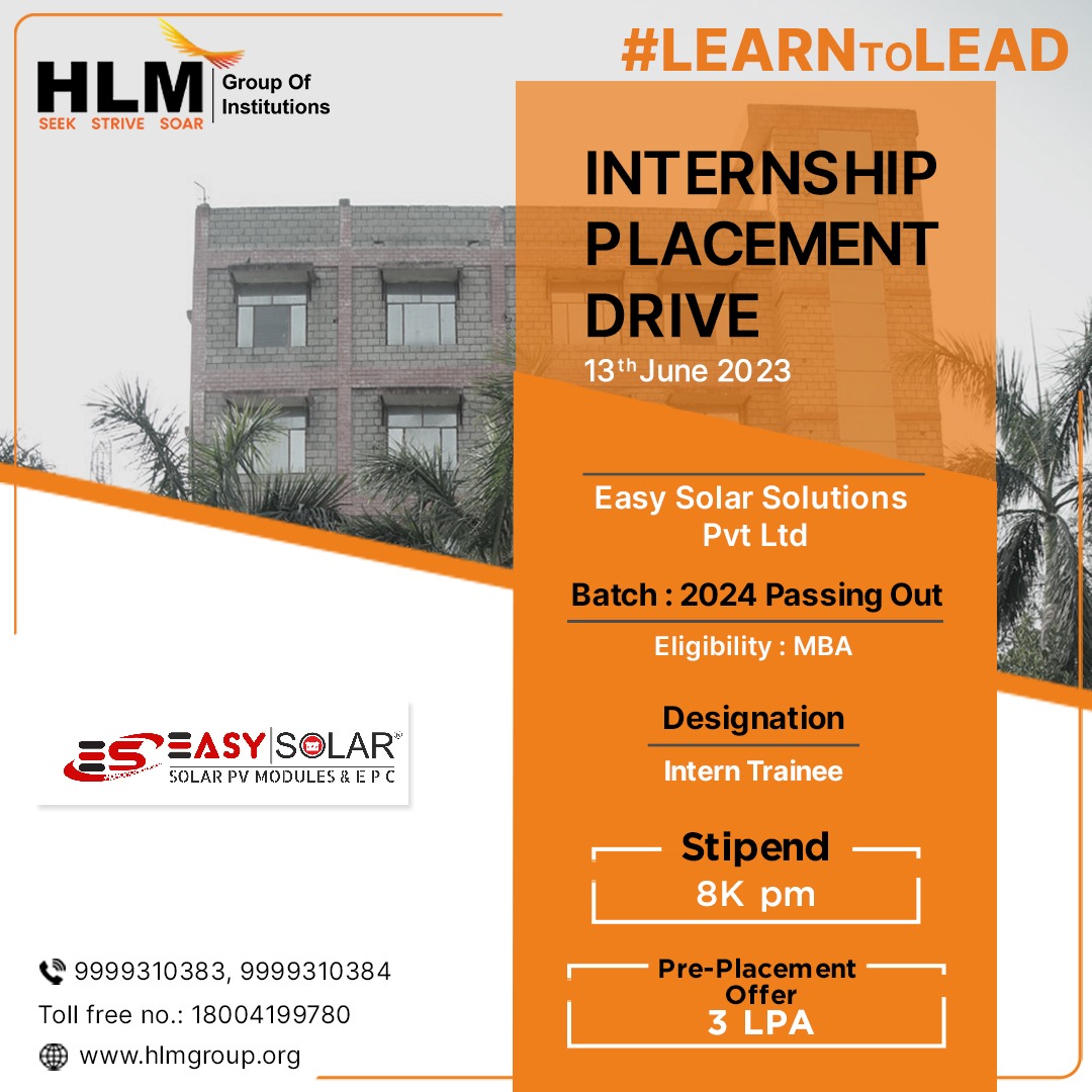 For batch 2024 passing-out #students with #MBA, #HLM Group of Institutions is organizing an #internship #placementdrive on 13th June 2023.
Company: #EasySolarSolutions Pvt. Ltd
Designation: #Intern #Trainee
Stipend - 8k per month
Pre-Placement Offer: 3 LPA.
.
.
#HLM #LearnToLead