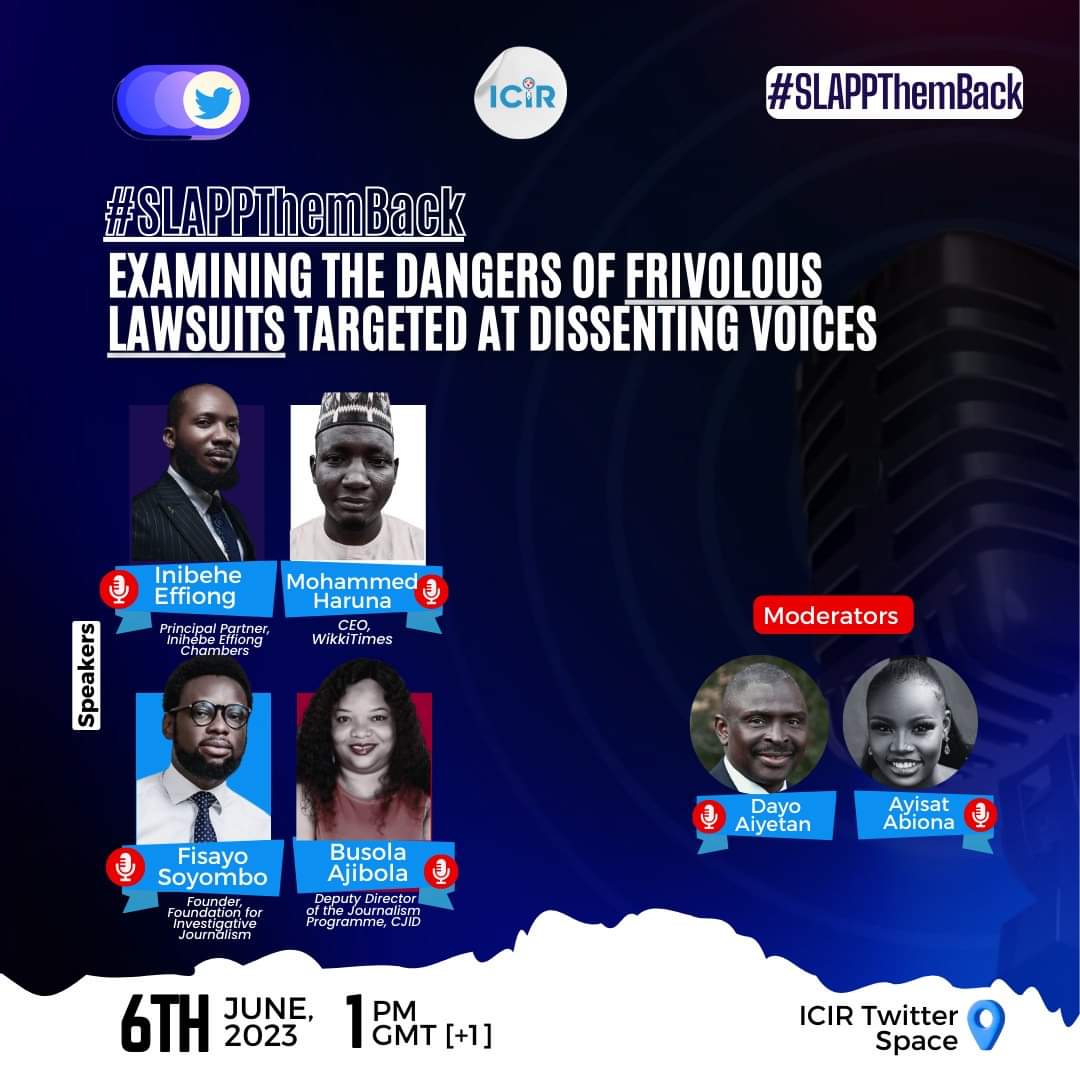 TheICIR's tweet photo. #SLAPPThemBack
Here is the recording of our Examining the Dangers of Frivolous Lawsuits Targeted at Dissenting Voices Twitter Space," which we held last Tuesday.
In case you missed it, you can catch up on all the insightful discussions on Strategic Lawsuits Against Public Participation (#SLAPP) in Nigeria.
Thank you to everyone who joined us.
▶️https://t.co/OLDcpMJRZ3