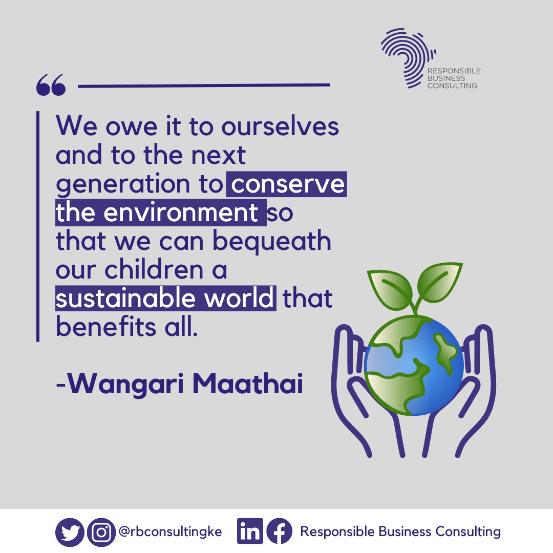 “We owe it to ourselves and to the next generation to conserve the environment so that we can bequeath our children a sustainable world that benefits all.” -Wangari Maathai
#MondaThoughts #MondayMotivation #SustainableBusiness #SustainableDevelopment  #SustainableWorld
