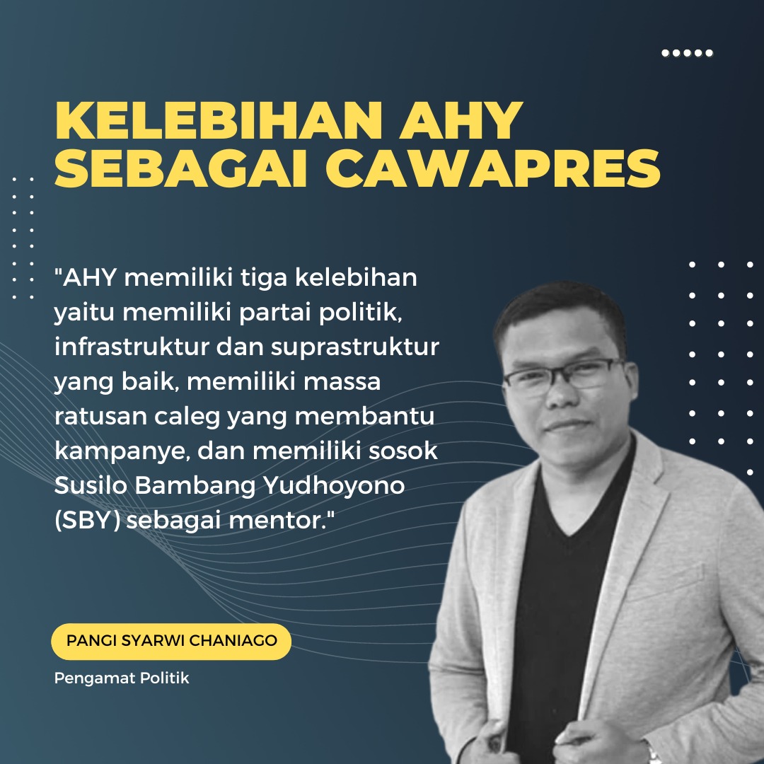 Kelebihan AHY Sebagai Cawapres

'AHY miliki tiga kelebihan, yaitu memiliki partai, infrastruktur & suprastruktur yg baik, memiliki massa ratusan caleg yg membantu kampanye, dan memiliki sosok Susilo Bambang Yudhoyono (SBY) sebagai mentor.'

Pangi Syarwi Chaniago
Pengamat Politik