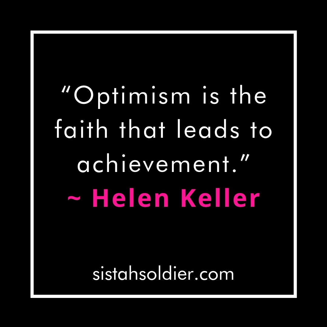 Go for the optimism!  It creates better results. 
#militaryspouse #womenveterans #vetreprenur #shevetinc #shevetmedia #womensupportingwomen #vetshelpingvets #shevetinspires #sistahsoldier #mlitarywomen