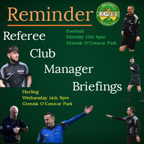 Offaly_GAA's tweet photo. 𝗥𝗲𝗺𝗶𝗻𝗱𝗲𝗿: 𝗥𝗲𝗳𝗲𝗿𝗲𝗲 𝗖𝗹𝘂𝗯/𝗠𝗮𝗻𝗮𝗴𝗲𝗿 𝗕𝗿𝗶𝗲𝗳𝗶𝗻𝗴𝘀 

The football Referee Club/Manager Briefing will take place this evening Monday 12th at 8pm in Glenisk O'Connor Park. 

The hurling Referee Club/Manager Briefing will take place this Wednesday evening 14th at 8pm in Glenisk O'Connor Park. 

𝐈𝐭 𝐢𝐬 𝐯𝐞𝐫𝐲 𝐢𝐦𝐩𝐨𝐫𝐭𝐚𝐧𝐭 𝐭𝐡𝐚𝐭 𝐚𝐥𝐥 𝐂𝐥𝐮𝐛’𝐬 𝐚𝐧𝐝 𝐚𝐝𝐮𝐥𝐭 𝐭𝐞𝐚𝐦 𝐦𝐚𝐧𝐚𝐠𝐞𝐫𝐬 𝐚𝐫𝐞 𝐫𝐞𝐩𝐫𝐞𝐬𝐞𝐧𝐭𝐞𝐝