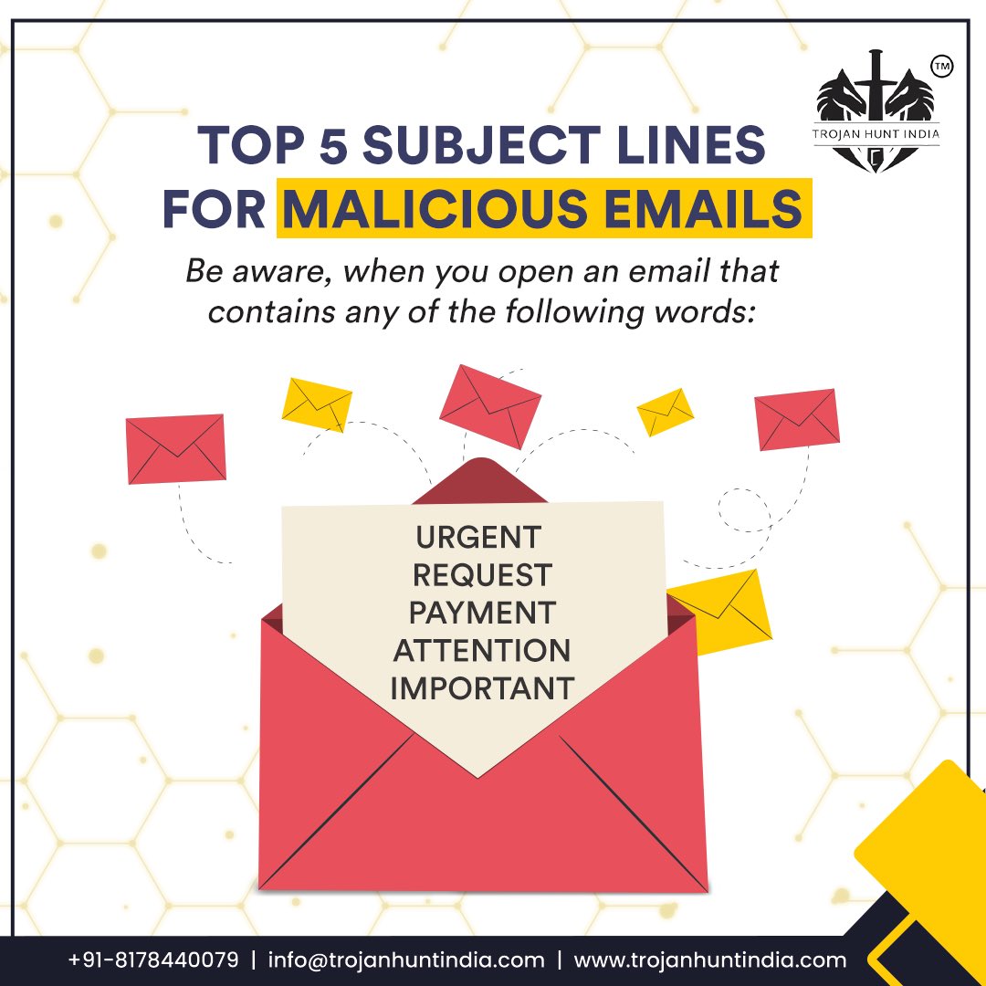 Be aware, when you open an email that contains any of the following words.
.
.
Get in touch with us: +91 8178440079
Visit our website: trojanhuntindia.com
.
.
#infosecurity #trojanhunt #baitandphish #wesecureyourpeople #humanfactor #humanfirewall #cyberattack #trojanhuntindia