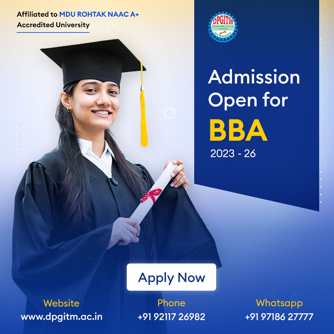 for the 2023-2026 #BBA program today! Don't miss out on this opportunity. Apply now: dpgitm.ac.in

#collegeadmissions #admissions2023 #bbaadmission #bestcollegeingurugram #bestmanagementcollege