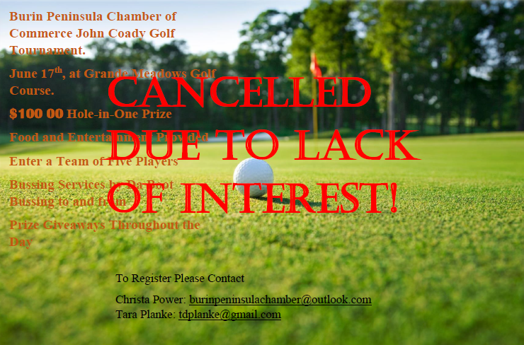 Due to lack of interest, the Chamber has cancelled the John Coady Golf Tournament this June 17th. Thank you to those who have shown interest in entering a team, sponsoring, and volunteering. Let's hope Golf 2024 is a greater success.