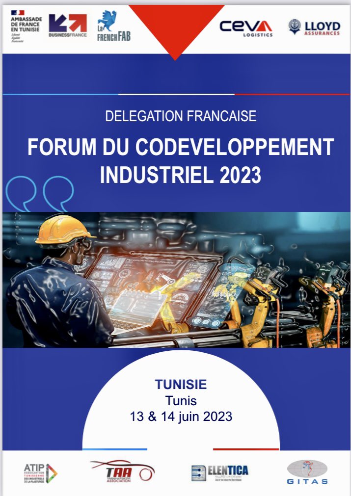 MichelBauza's tweet image. Demain se tient le 2eme forum de codéveloppement industriel 🇫🇷🤝🇹🇳 #FCI2023 
👉 #Decarbonation #Industrie4_0 #RH #Talents
🙏 #TAA #GITAS #ELENTICA #ATIP @FIPATunisia @TIA_Tunisia  #APII @cevalogistics 
👉 12 entreprises 💪 @LaFrenchFab @LaFrenchTech 
👉 world.businessfrance.fr/afrique-du-nor…