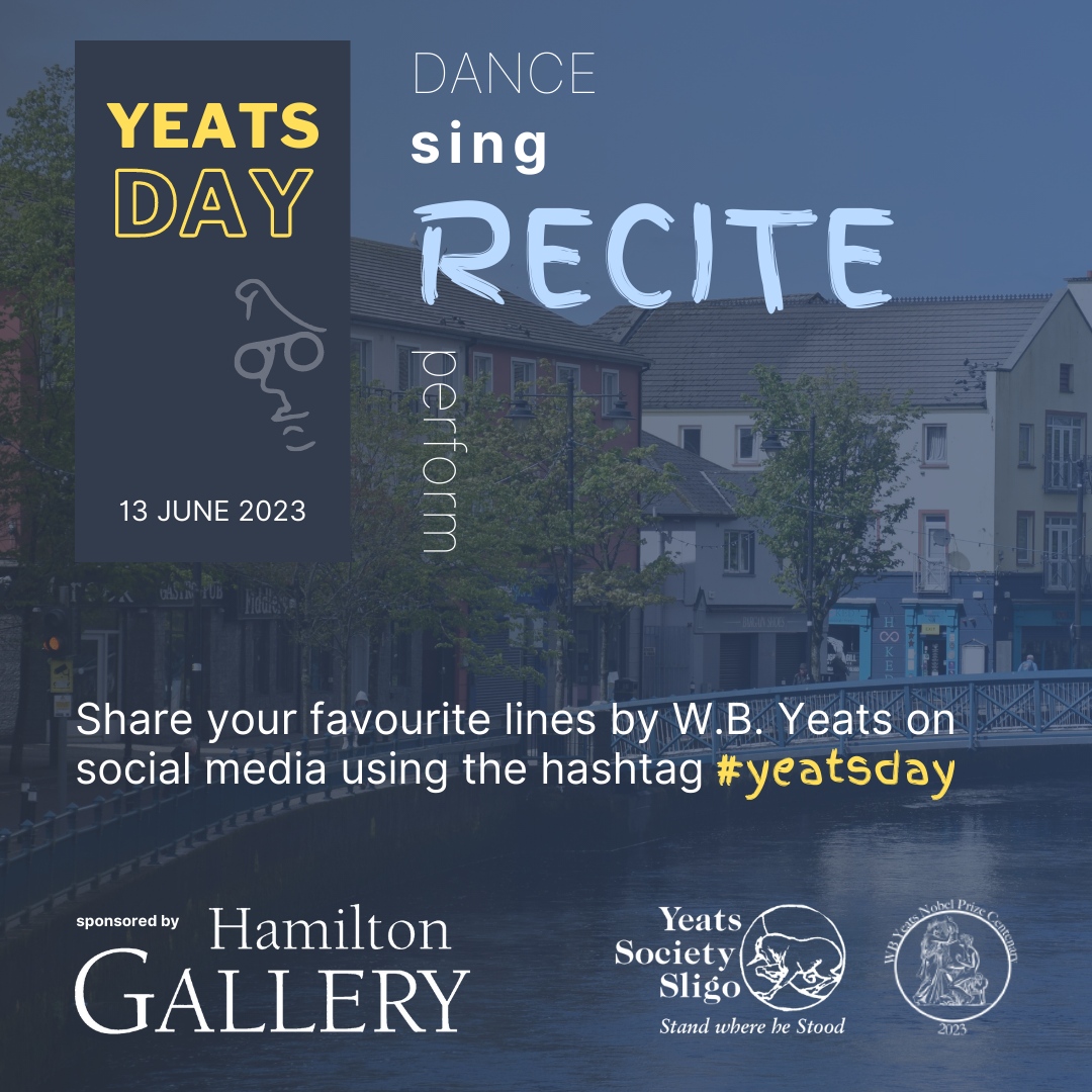 Participate in #Yeatsday tomorrow simply recite, perform or sing your favourite WB Yeats poem and upload to your social media using the #Yeatsday