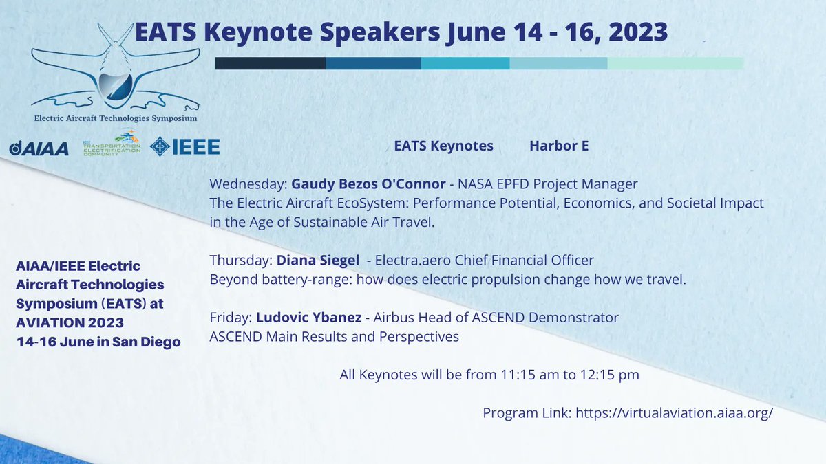 AIAA/IEEE Electric Aircraft Technologies Symposium (EATS) at AVIATION 2023.
The symposium will take place this 14 - 16 June with some overlapping events on the 12th and 13th - Find out more in buff.ly/3NmhIg7