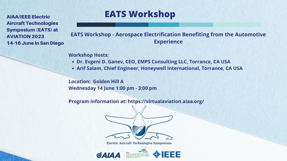 AIAA/IEEE Electric Aircraft Technologies Symposium (EATS) at AVIATION 2023.
The symposium will take place this 14 - 16 June with some overlapping events on the 12th and 13th - Find out more in buff.ly/3NmhIg7