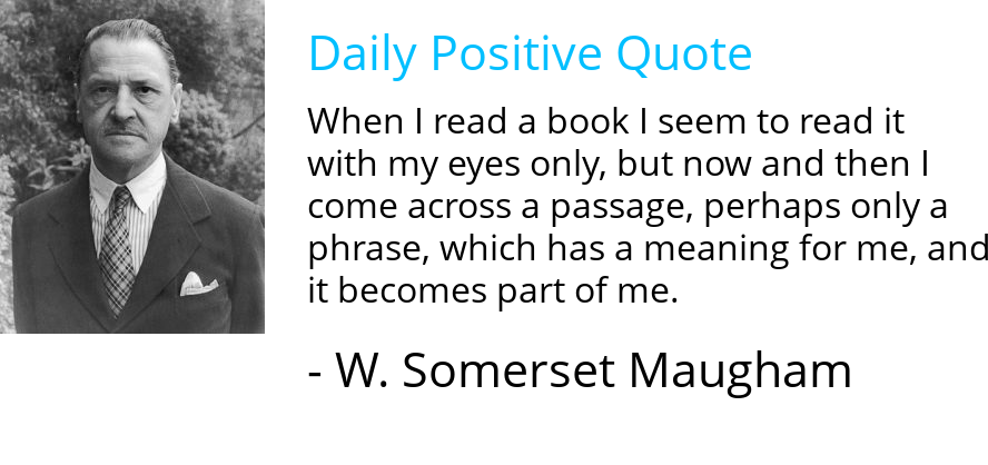 #positivequote by British playwright, novelist and short story writer #wsomersetmaugham (1874 - 1965) johnfgroom.com/blog/2018/06/2…