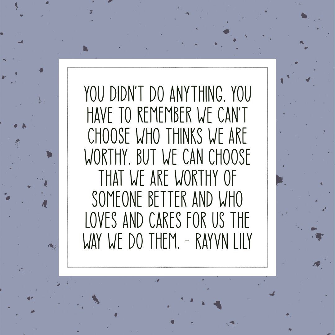 RayvnLily's tweet photo. Some advice I just gave someone that I need to remember myself...

"You didn't do anything. You have to remember we can't choose who thinks we are worthy. But we can choose that we are worthy of someone better and who loves and cares for us the way we do them." - Rayvn Lily https://t.co/uMz7dZPoPd