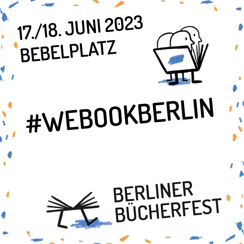 SchuerenVerlag's tweet photo. Dieses Wochenende ist es so weit: Das #BerlinerBücherfest findet am 17. und 18. Juni statt. Unsere Bücher findet ihr am Tisch der vorwärts Buchhandlung. #webookberlin https://t.co/utQy8vIv9v https://t.co/O2vpLd07DY