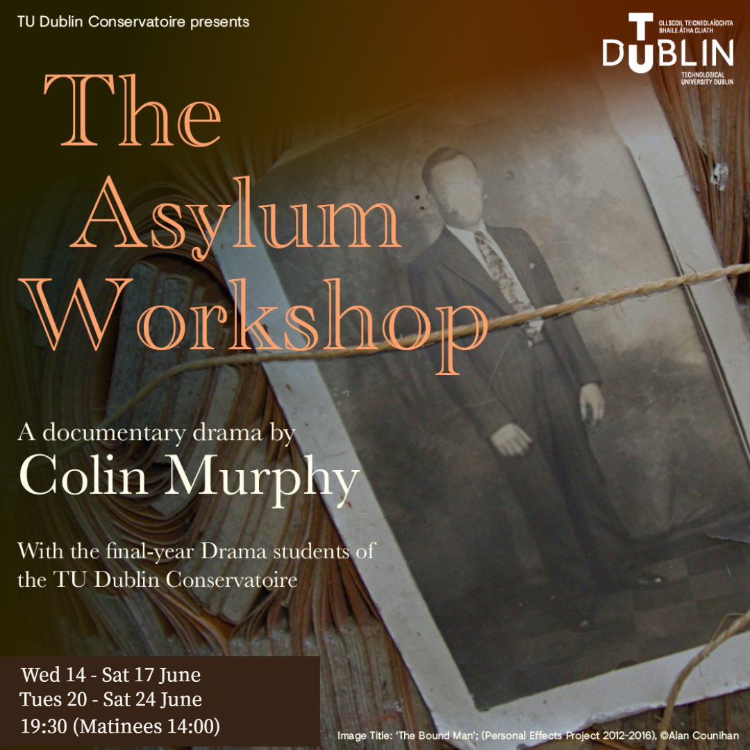 RIAdawson's tweet photo. Don't miss the documentary drama 'The Asylum Workshop' - fragments from the archive of the institution once known as the “Lunatic Asylum”, Grangegorman -  which returns for 11 more shows from 14 to 24 June 2023.

➡ https://t.co/qMeW3JHeGn

Supported by #GrangegormanHistories https://t.co/IplnnPnkfp