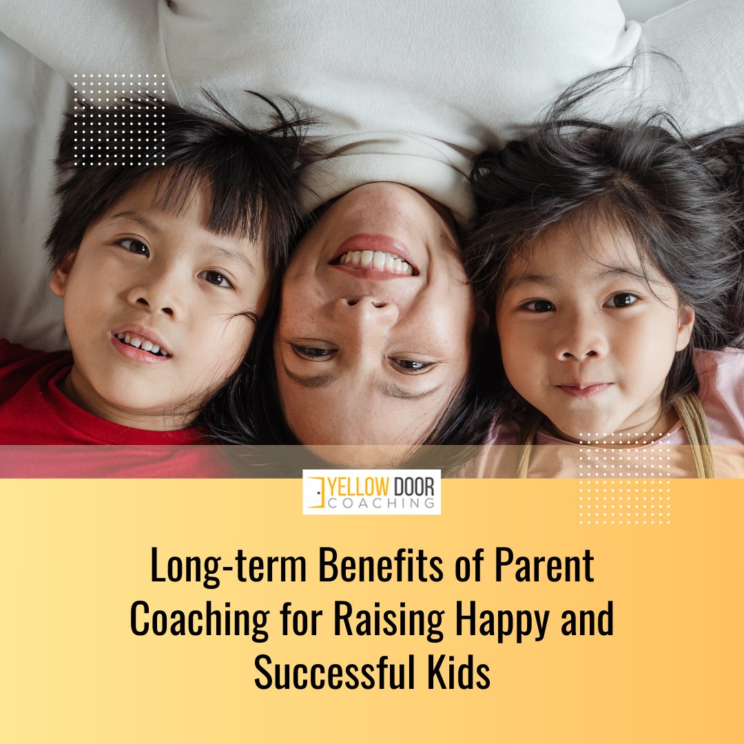 Long-term Benefits of Parent Coaching for Raising Happy and Successful Kids

#parentingishard #parentinggoals #parentlife #childdevelopment  #peacefulparenting