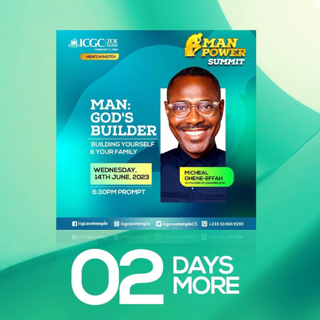 icgczoetempleC5's tweet photo. ZOE MEN'S MINISTRY PRESENTS MAN POWER SUMMIT

 2 DAYS MORE TO GO!

This Wednesday at 6.30pm with Michael Ohene-Effah Co-Founder Lead Afrique Int.

#ICGCZoeTemple https://t.co/KuhqoFf78C