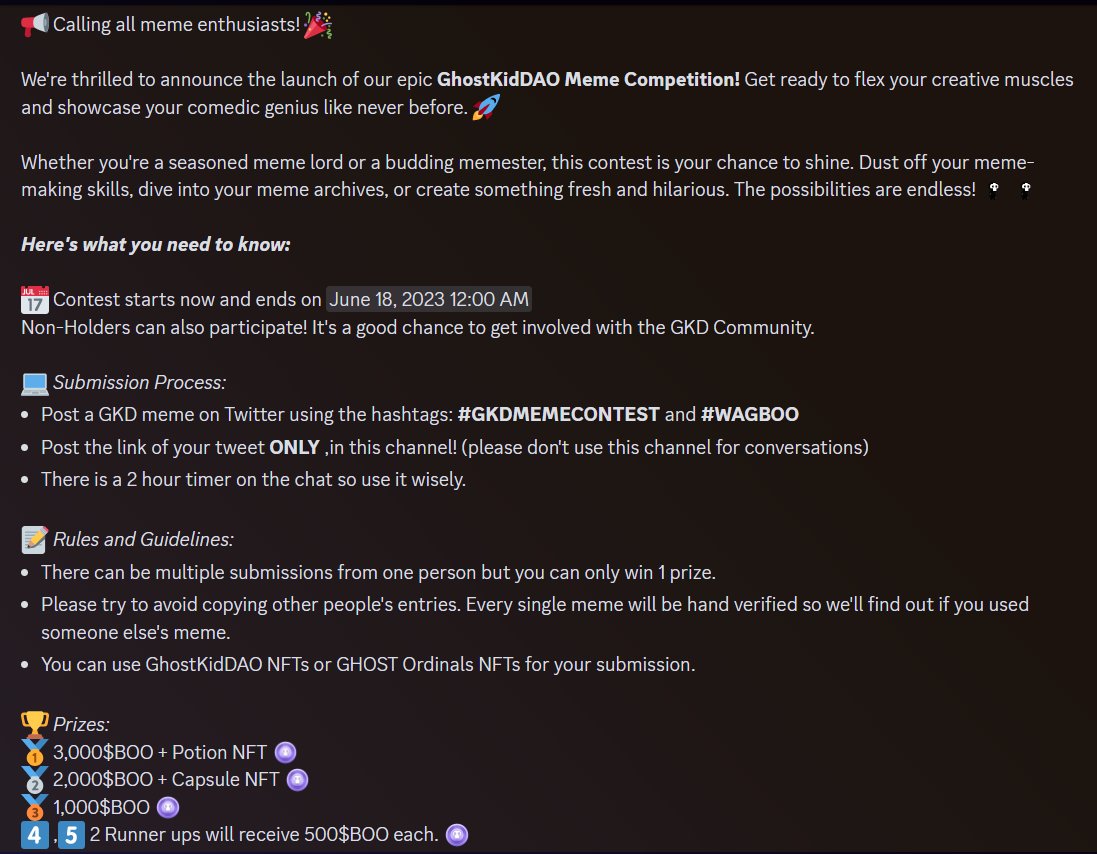 The #GKDMEMECONTEST just started today. Can't wait to see all your hilarious memes and have a good laught with the community. 

Note: Non-Holders can also participate. You can enter via the official <a href="/GhostKidDAO/">Ghost Kid</a> discord!
#WAGBOO