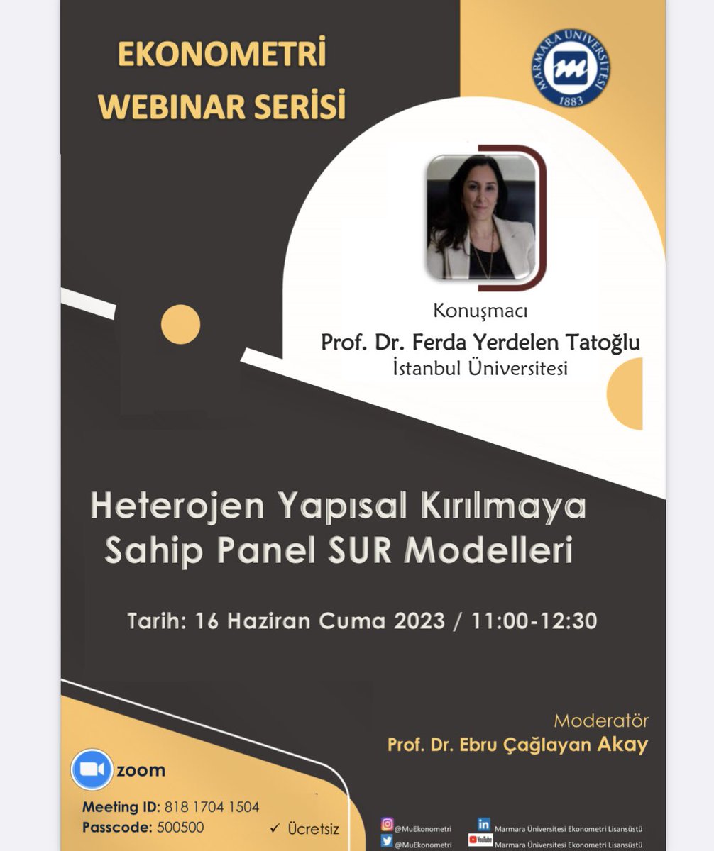 MuEkonometri's tweet photo. Ekonometri Webinar Serimizde bu hafta değerli hocamız Prof.Dr. Ferda Yerdelen Tatoğlu “Heterojen Yapısal Kırılmaya Sahip Panel SUR Modelleri” başlıklı konusuyla bizlerle.. Seminerimize davetlisiniz..
#ekonometri #webinar #marmara #panel #SUR https://t.co/BHspG28g3R
