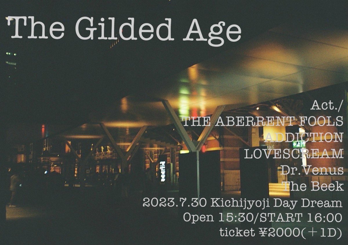 doctor_venus_'s tweet photo. 【ライブ情報】
The Gilded Age
2023.7.30（日）吉祥寺Day Dream
OPEN 15:30 START16:00

チケット¥2,000＋ドリンク

吉祥寺Day Dream初出演します。
スタート早いのでぜひ遊びにきてください。
お取り置きお待ちしてます。 https://t.co/mJIi0gyM4h