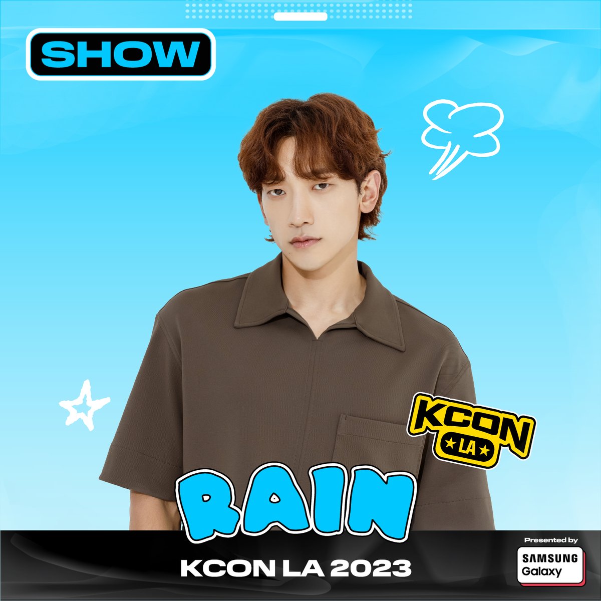 [ #KCONLA2023 ] ARTIST LINEUP

#RAIN

🎈 KCON LA 2023
8.18.~8.20.
Let’s #KCON!