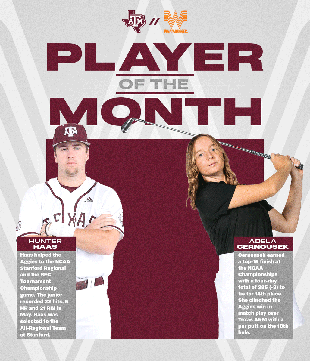 Congrats to our @Whataburger Players of the Month for May 🏆

• @AggieBaseball → Hunter Haas
• @aggiewomensgolf → Adela Cernousek

#GigEm