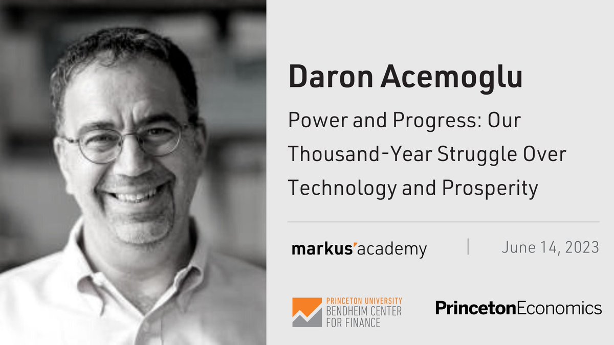  Daron Acemoglu, Power and Progress: Our Thousand-Year Struggle Over Technology and Prosperity. June 14, 2023