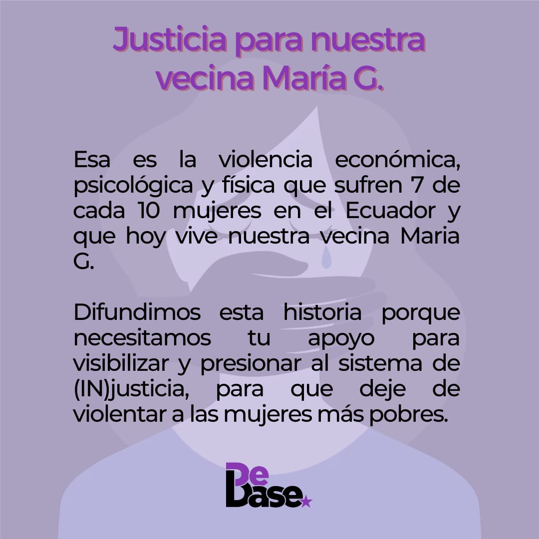 DeBaseEc's tweet photo. Hoy te compartimos la historia de nuestra vecina María G. Este es un caso de violencia económica y de una justicia que criminaliza la pobreza.

Te pedimos compartir y apoyarnos en la defensa de María https://t.co/baQdwSncvS