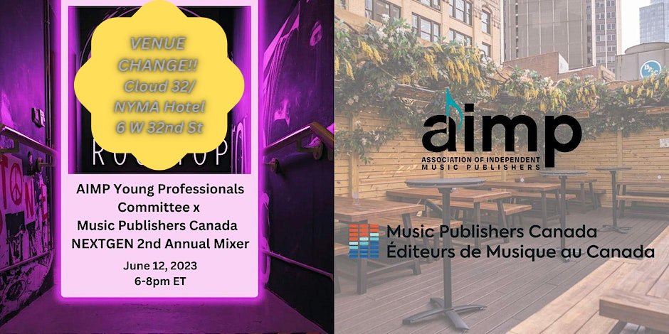 Important venue change for the AIMP Young Professionals X Music Publishers Canada NXTGen Mixer tonight! We will now be at Cloud Social at the NYMA Hotel, at 6 West 32nd Street. See you there!