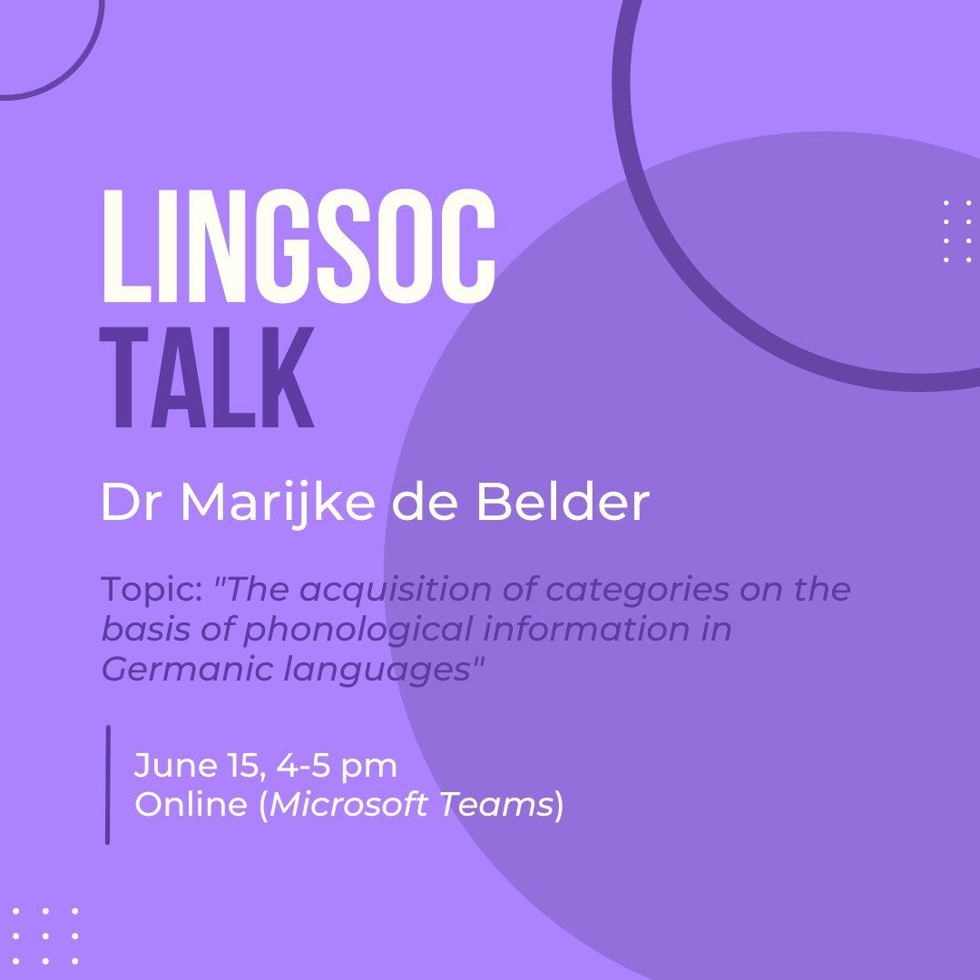 CULingSoc's tweet photo. Join us ONLINE this Thursday, June 15th, at 4-5 pm to hear Dr Marijke de Belder's talk "The acquisition of categories on the basis of phonological information in Germanic languages." The abstract and the Teams meeting link can be found in the email sent to our mailing list. https://t.co/pyWrv51H6x
