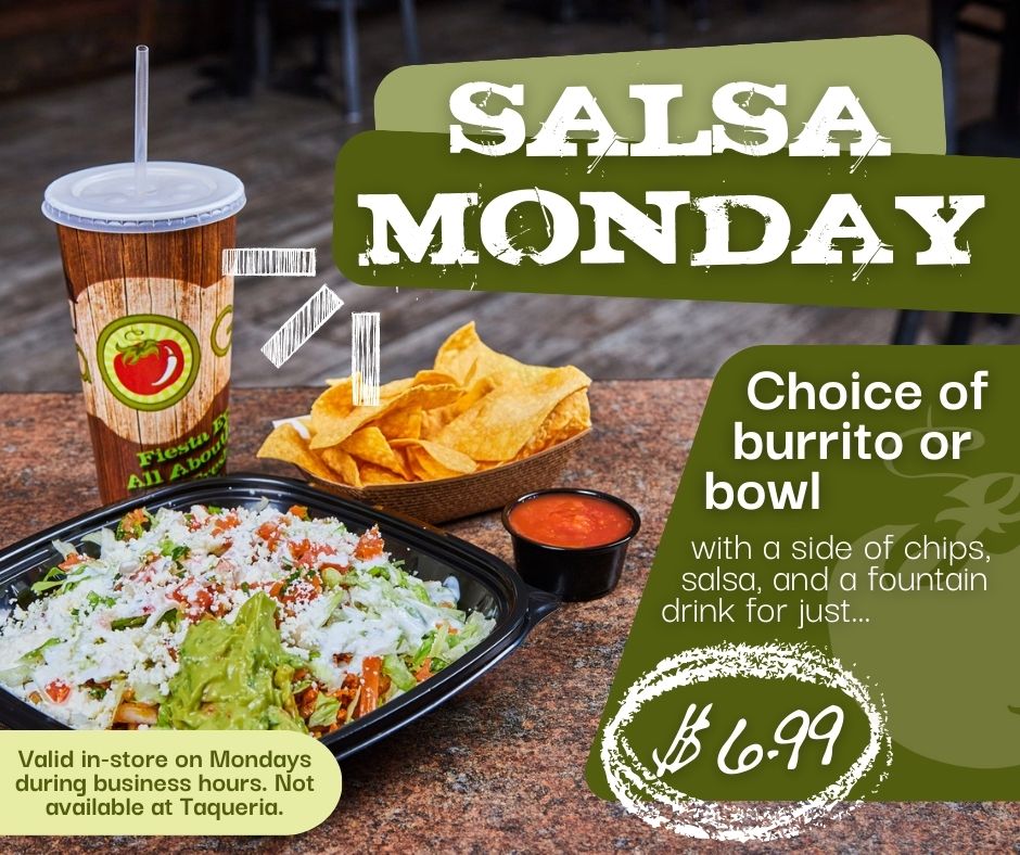 Bowl (or burrito) + chips + salsa + fountain drink = best lunch ever - especially for just $6.99! Join us in-store for our Salsa Monday special! 

#SalsaMonday #MondaySpecial