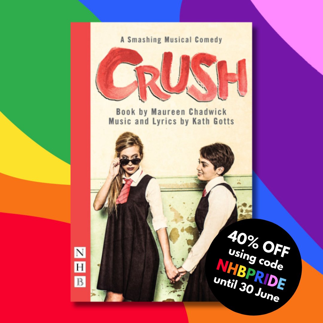 Nick Hern Books (@nickhernbooks) on Twitter photo <a href="/laurynredding/">Lauryn Redding</a> Pick 7 (of 30) for #PrideMonth:
Crush: The Musical, by Maureen Chadwick and Kath Gotts
An outrageously fun musical set in an all-girls school in the 60s, from the team behind Bad Girls: The Musical.
Save 40% using NHBPRIDE until 30 June:
nickhernbooks.co.uk/crush <a href="/laurynredding/">Lauryn Redding</a> Pick 7 (of 30) for #PrideMonth:
Crush: The Musical, by Maureen Chadwick and Kath Gotts
An outrageously fun musical set in an all-girls school in the 60s, from the team behind Bad Girls: The Musical.
Save 40% using NHBPRIDE until 30 June:
nickhernbooks.co.uk/crush