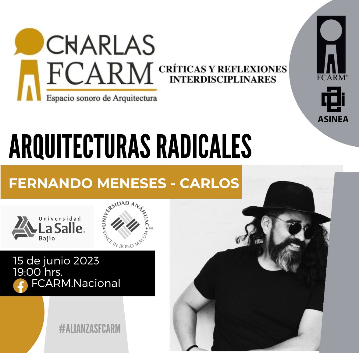 FCARMNacional's tweet photo. FCARM Y @asineamx presentan: 
#CharlasFCARM “Arquitecturas radicales” por Fernando Meneses - Carlos. 

Este 15 de junio 2023 a las 19:00 hrs. nos vemos por #FacebookLive 

#AlianzasFCARM #ASINEA #FCARMSomosTodos https://t.co/BqkBtXg2gI