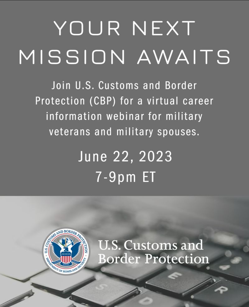 22 Jun --- Join CBP for virtual career information webinar for military veterans and military spouses, 7 - 9 PM ET / Your next mission awaits. Register now: bit.ly/3nARTi7 ... #CBPCareers #military #tap #militaryspouse #veteran #BGJobs