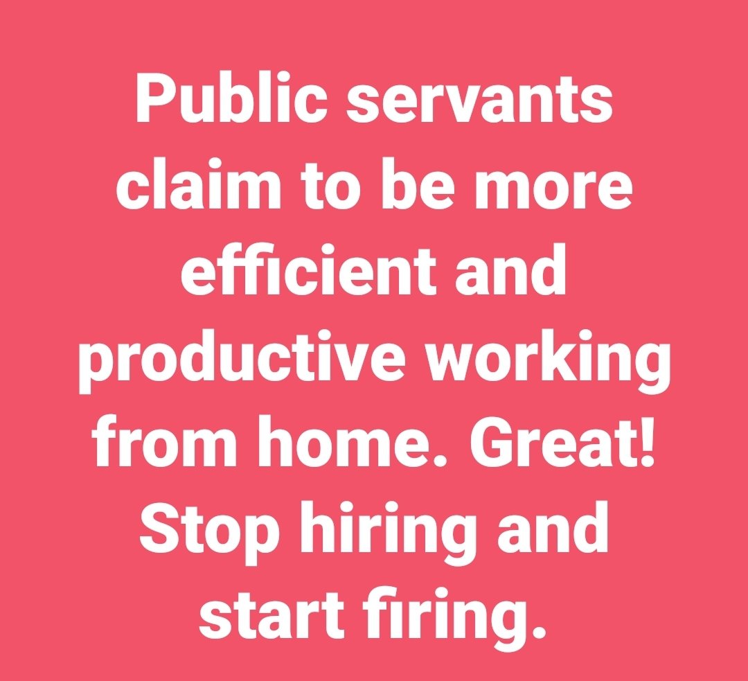 Public servants claim to be more efficient and productive working from home. Great! Stop hiring and start firing. #psac #ottpoli #cdnpoli #trudeau