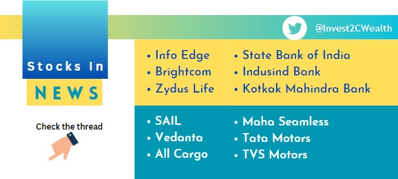 #Stocksinnews #stockmarketnews #StocksInFocus #StocksToWatch #investingtips #investing 
#infoedge #brightcom #brightcomgroup #Zyduslife #SBIGroup #SBI #IndusindBank #sail #Vedanta #AllCargo #TVSMotor #tvsmotors #kotakbank #KotakMahindraBank #Mahaseamless #TataMotor 

Thread 1/10