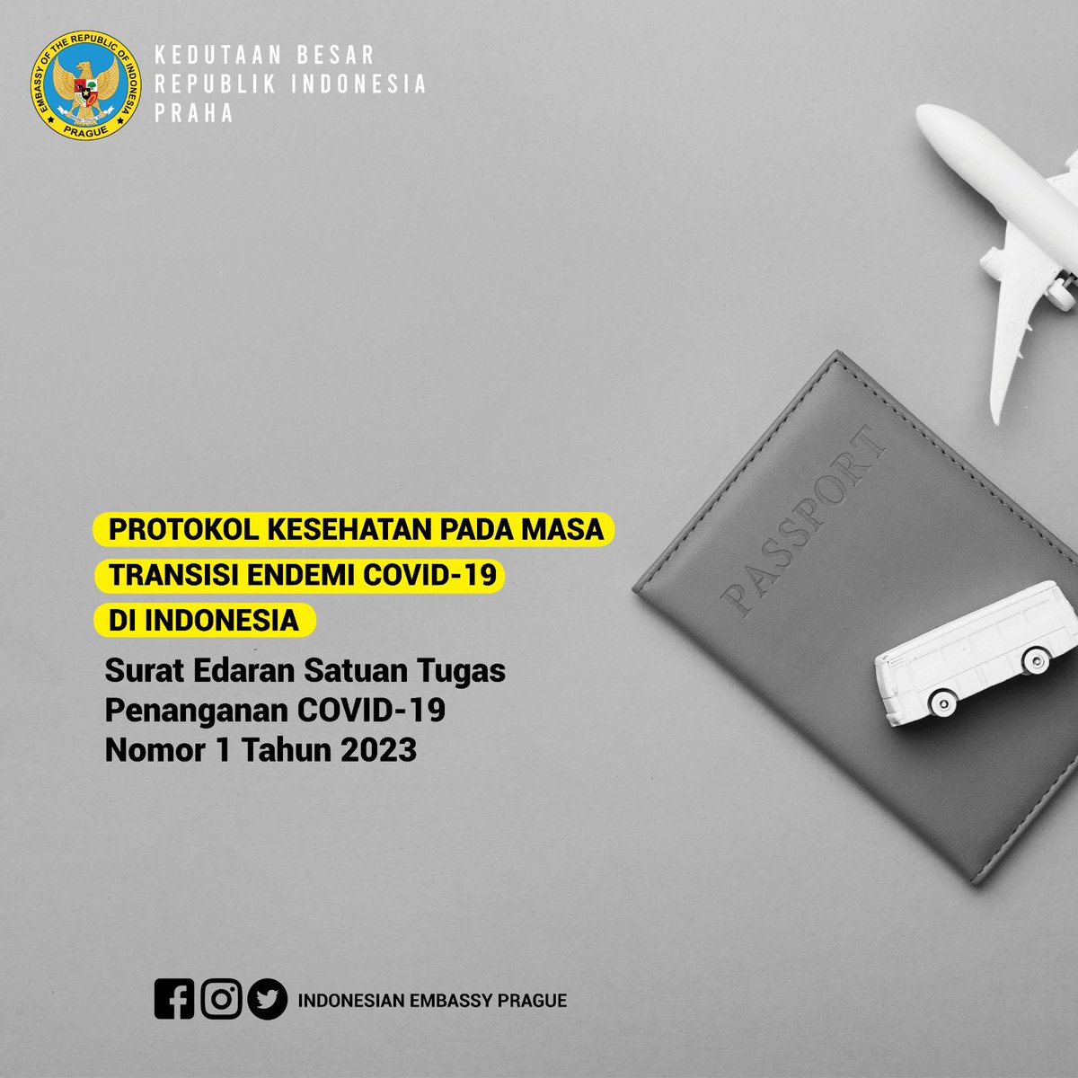 IndonesiaInPrag's tweet photo. Protokol Kesehatan pada Masa Transisi Endemi COVID-19 di Indonesia
- Surat Edaran Satuan Tugas Penanganan COVID-19 Nomor 1 Tahun 2023 - https://t.co/28trltSXjo