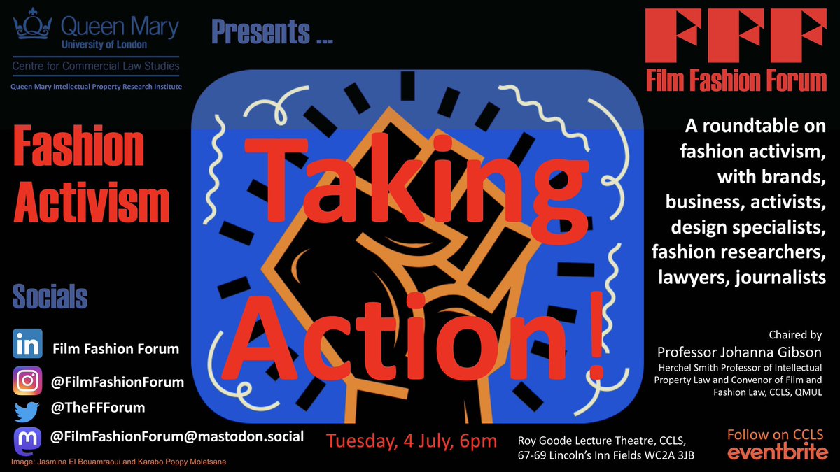 Save the date! Our next Forum is on fashion activism, Tuesday 4 July, 6pm at CCLS, @QMSchoolofLaw @QMIPRI Join us for what promises to be a great discussion on brand activism, fashion, and social justice! Registration will open next week. In the meantime save the date!