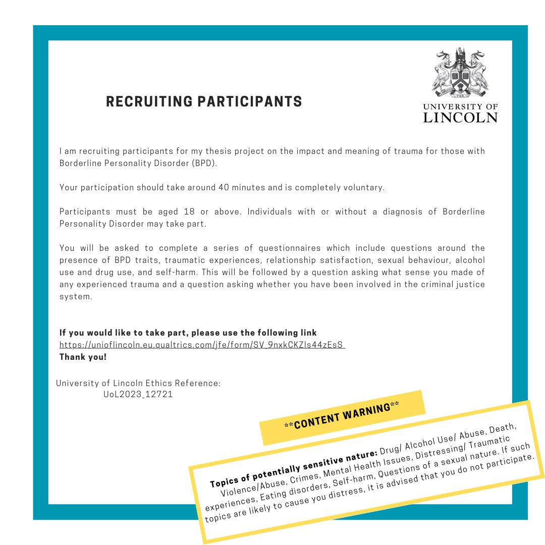 Recruiting #participants aged 18 or above for a #thesis study on the impact and meaning of #trauma for those with #BorderlinePersonalityDisorder (BPD) features. See image for details. (UoL Ethics Ref: UoL2023_12721).
 unioflincoln.eu.qualtrics.com/jfe/form/SV_9n…