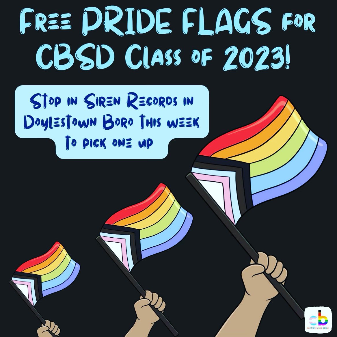 Every day until graduation on Thursday, any graduating senior from the Central Bucks School District is welcome to pick up a free small, hand-held, pride plag at Siren Records in Doylestown. Congratulations, we love you, we stand with you, and happy pride!