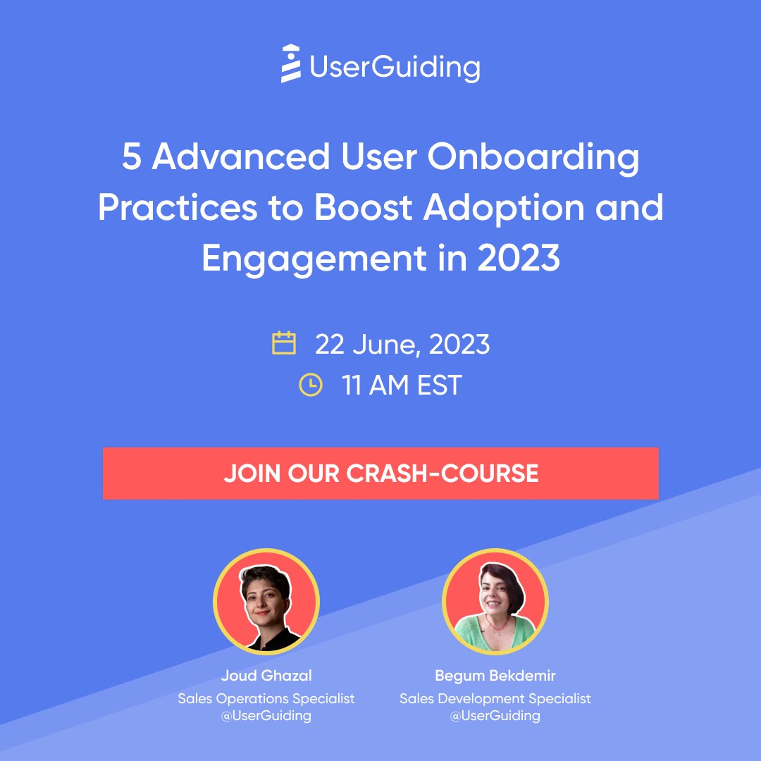 🚀 Webinar Alert! 🚀

Ready to ramp up user engagement and adoption?

Join Joud and Begüm as they look into… 🥁

“5 Advanced User Onboarding Practices to Boost Adoption and Engagement in 2023”

🔑 We're diving deep into:

✅ Overlooked basics of user onboarding
✅ How to use