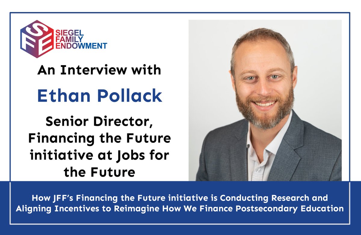 Ahead of #JFFHorizons, we spoke to @ethanpollack, Senior Director of Financing the Future @jfftweets about the promises/pitfalls of income-contingent funding, how providers can move to student-centered models, and why stakeholders are closer than we think: siegelendowment.org/insights/more-…