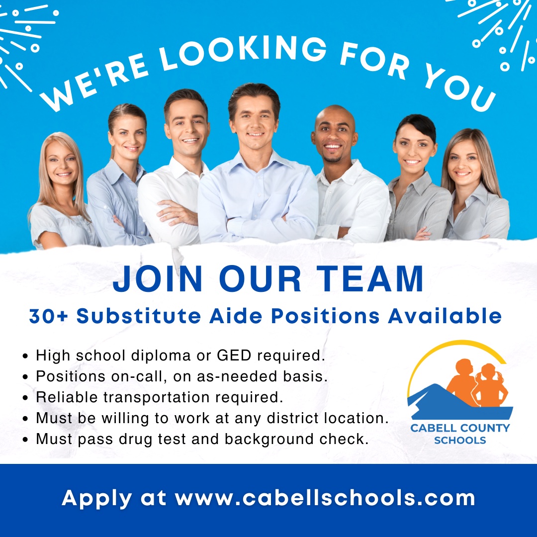 We're hiring! Please share this post with your friends or loved ones who might be interested in joining our Cabell County Schools family.