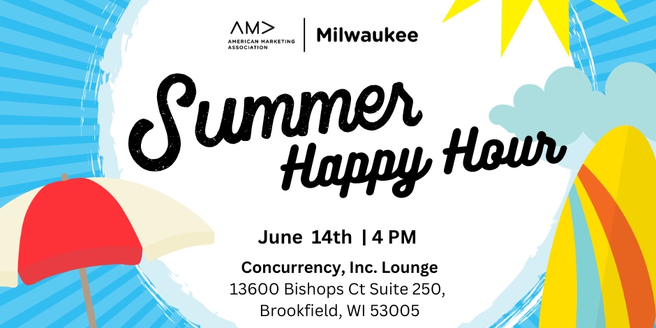 This Week: AMA Milwaukee Summer Happy Hour! You don't want to miss it!! Register now: eventbrite.com/e/summer-happy…