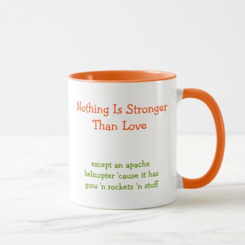 Nothing is Stronger Than Love Funny Quote Coffee Mug #humor #coffeecup #funnymug zazzle.com/nothing_is_str…