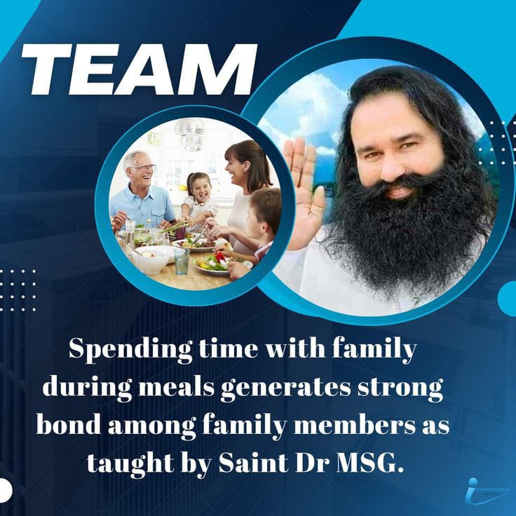 Saint Dr Gurmeet Ram Rahim Singh Ji Insan started #TEAM initiative under which, family members spend time with each other to strengthen their bonding and take #FamilyMeal.
#EatingTogether #TEAM