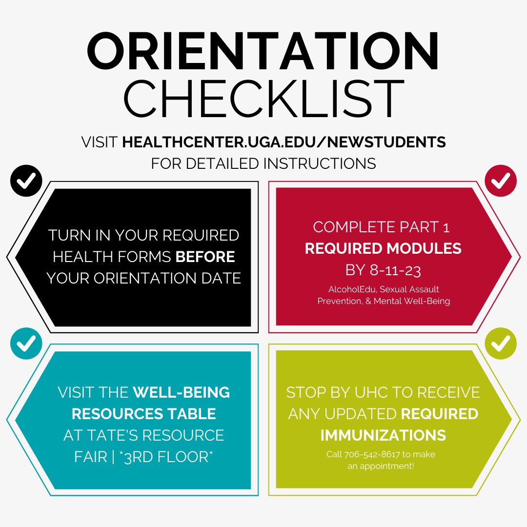 #WelcomeUGA students! To ensure a smooth experience at your Fall 2023 Orientation Session, please review this checklist before arriving. (Look for a module invitation email in mid-July!) Learn more at healthcenter.uga.edu/newstudents. #BeWellUGA