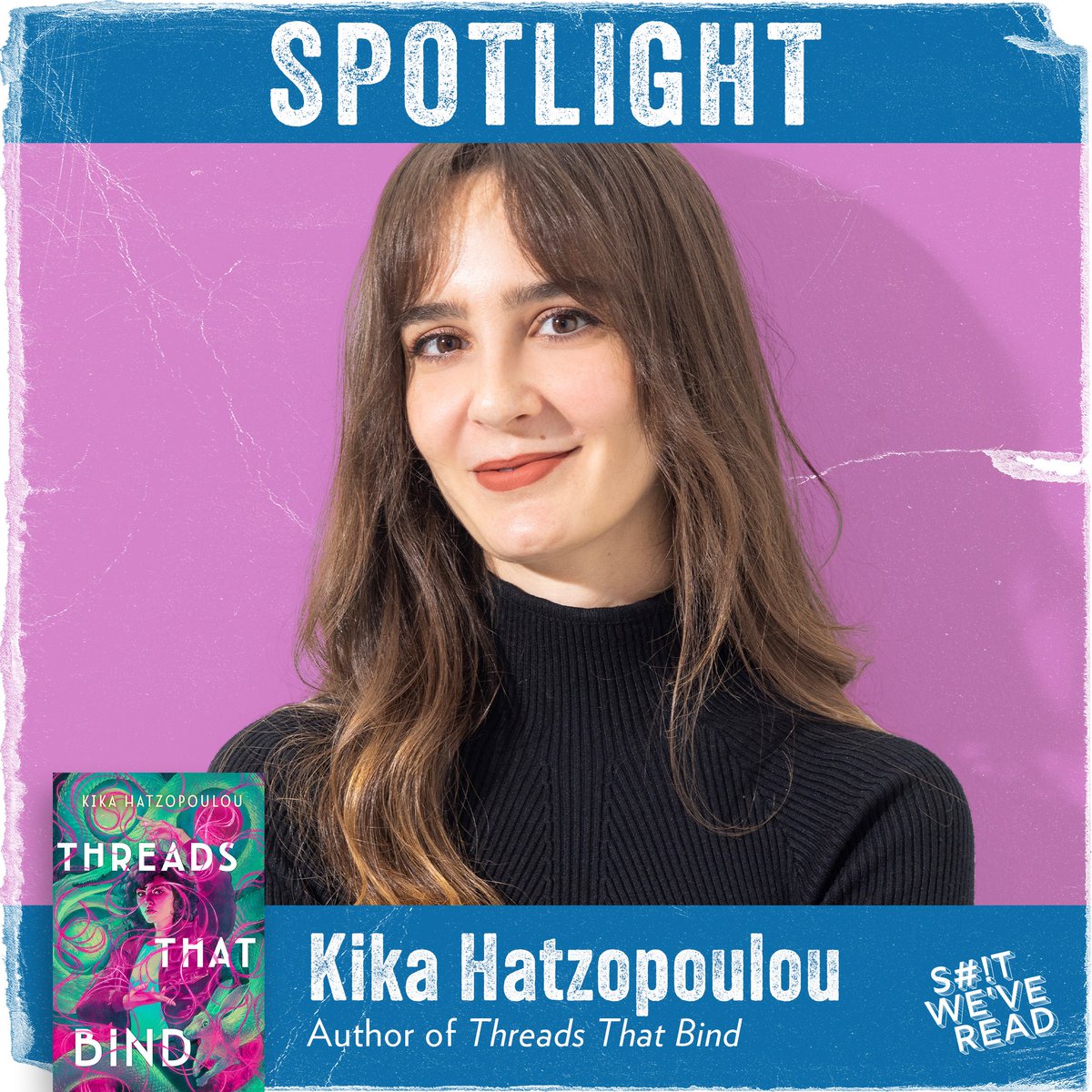 Shit We've Read (@shitweveread) on Twitter photo ❗️AUTHOR SPOTLIGHT❗️
Say hello to our next #authorinterview guest, <a href="/kikahatzopoulou/">Kika Hatzopoulou (mostly on IG)</a>, debut author of the YA mythology-inspired urban fantasy, THREADS THAT BIND!
Our chat w/ Kika is available starting tomorrow, June 14th on your fave podcast app! #threadsthatbind #kikahatzopoulou ❗️AUTHOR SPOTLIGHT❗️
Say hello to our next #authorinterview guest, <a href="/kikahatzopoulou/">Kika Hatzopoulou (mostly on IG)</a>, debut author of the YA mythology-inspired urban fantasy, THREADS THAT BIND!
Our chat w/ Kika is available starting tomorrow, June 14th on your fave podcast app! #threadsthatbind #kikahatzopoulou