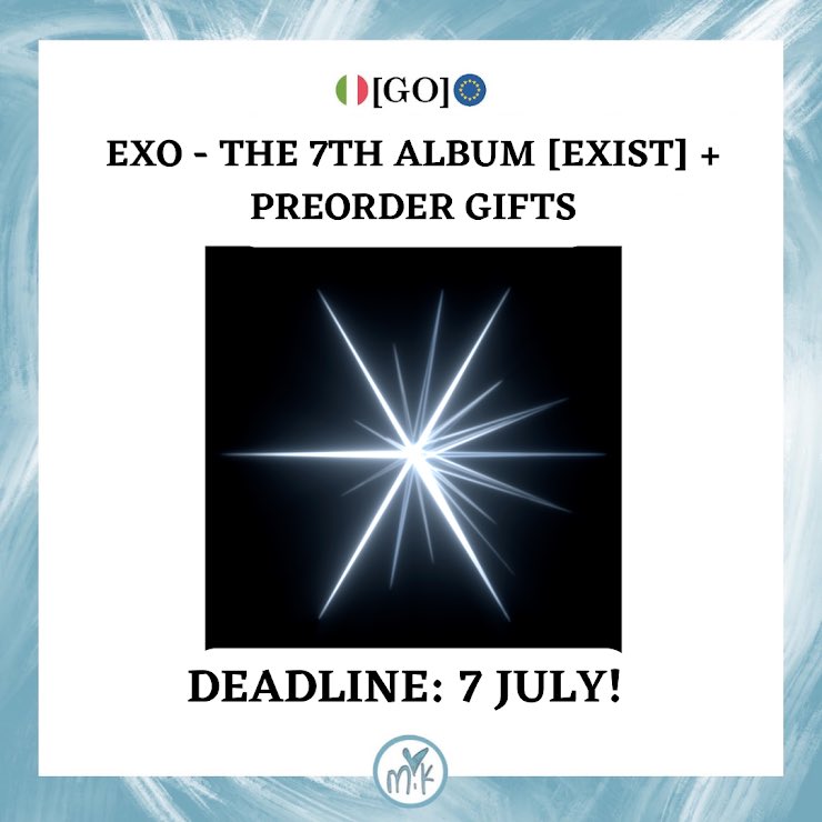MIK_GO2's tweet photo. 🇮🇹🇪🇺[#GO💿] #EXO - the 7th Album [EXIST] + Preorder gifts

💶Digipack ver 18€
💶Photobook ver 26€
💶Smart ver 10€

📦KR/ITA SHIPPING and CUSTOMS INCLUDED

‼️Deadline: 7 July

🇮🇹🇬🇧Modulo da compilare/form:

https://t.co/omvYlnKBxV

#exogo #grouporder https://t.co/yKCg5tD3Mh