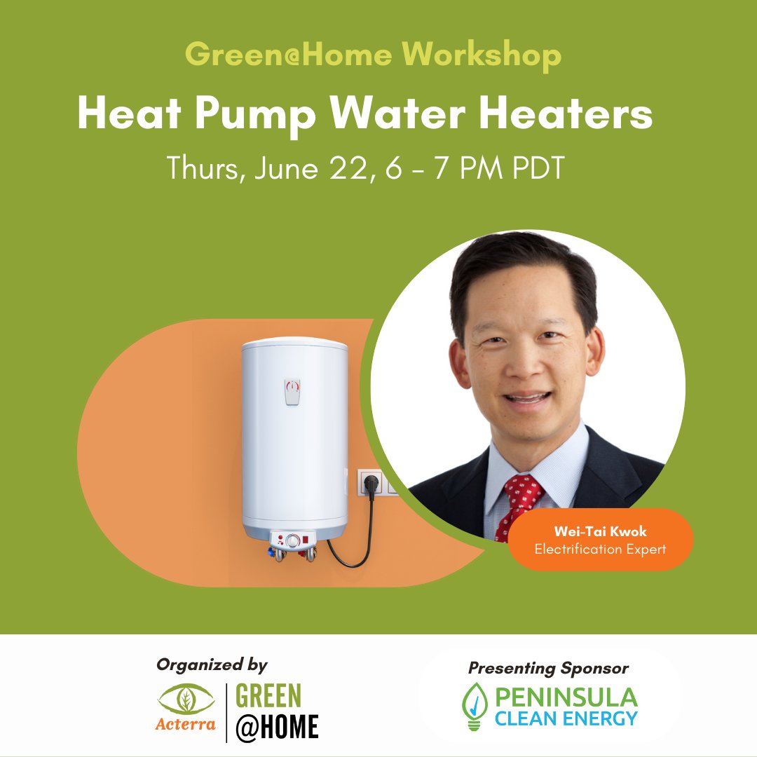 ❗🌱Upgrade your green home with energy-efficient, gas-free heat pump water heaters! Join Acterra's free workshop with expert Wei-Tai Kwok and Peninsula Clean Energy. Get rebates and electrification answers. Register here bit.ly/green-home-hea…